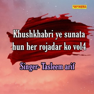 Khushkhabri Ye Sunata Hun Her Rojadar Ko Vol04