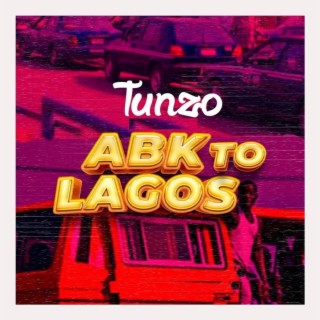 Abk To Lagos lyrics | Boomplay Music