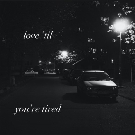 Love 'Til You're Tired ft. Tryzdin | Boomplay Music