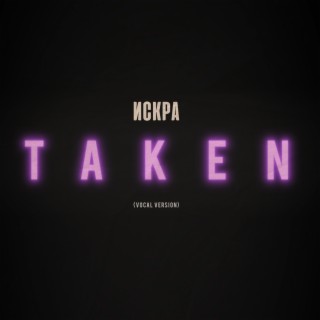 Taken (Vocal Version)