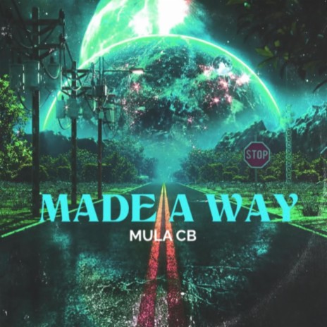 Made A Way | Boomplay Music