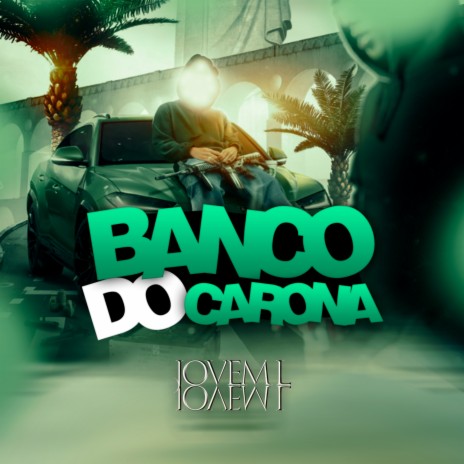 Banco do Carona | Boomplay Music