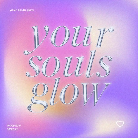 Your souls glow | Boomplay Music