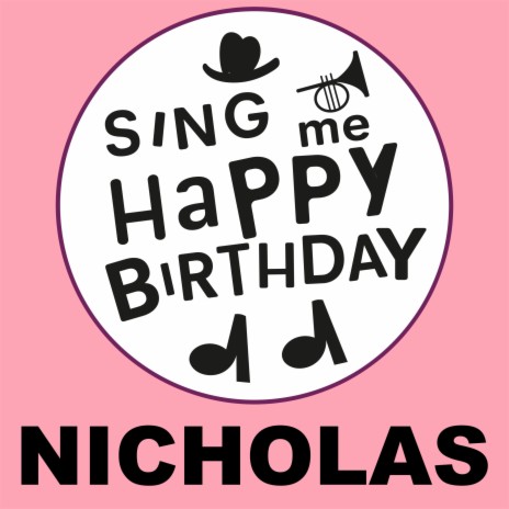 Happy Birthday Nicholas (Alt Pop Version)