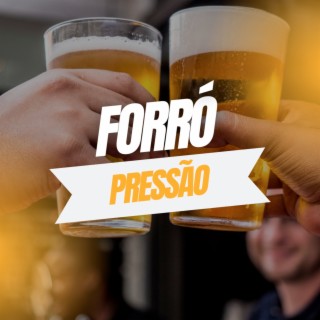 Forró Pressão