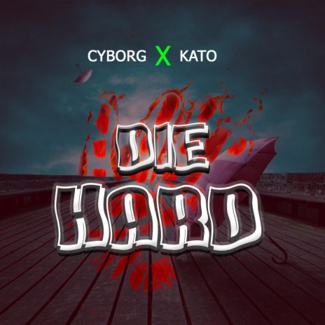 Die Hard (feat. Kato) | Boomplay Music