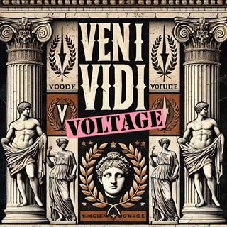 Veni Vidi Voltage ft. Vince Voltage lyrics | Boomplay Music