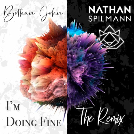 I'm Doing Fine (Nathan Spilmann Remix) ft. Nathan Spilmann | Boomplay Music