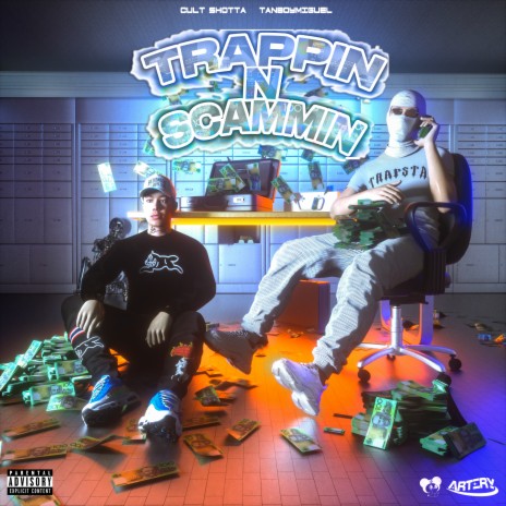 Trappin n Scammin ft. Tanboymiguel | Boomplay Music
