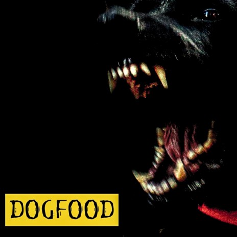 DOGFOOD | Boomplay Music