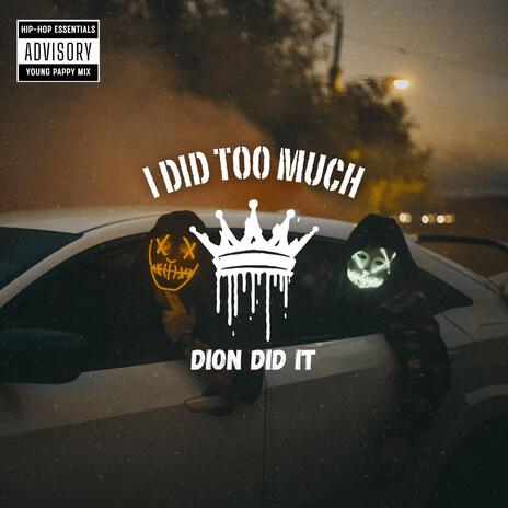 I Did Too Much (Try Me If You Tuff) | Boomplay Music