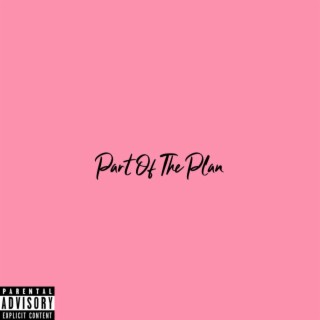 Part Of The Plan lyrics | Boomplay Music