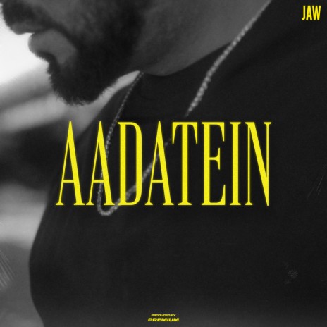 Aadatein | Boomplay Music