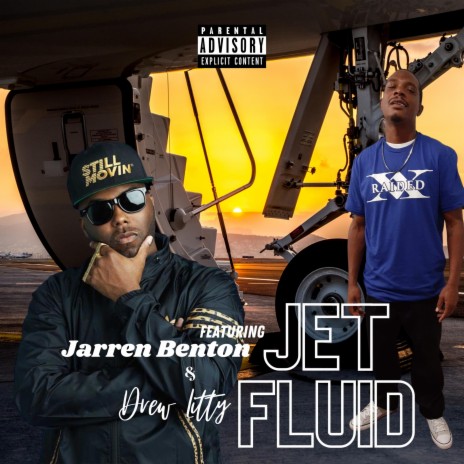 Jet Fluid ft. Jarren Benton & Drewlitty | Boomplay Music