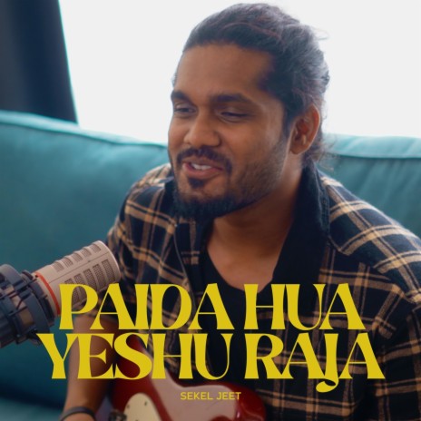 Paida Hua Yeshu Raja | Boomplay Music