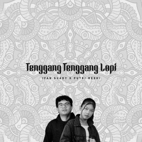 Tenggang Tenggang Lopi ft. Putri Reski | Boomplay Music