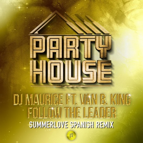 Follow The Leader (Summer Love Spanish remix) ft. Van B. King | Boomplay Music