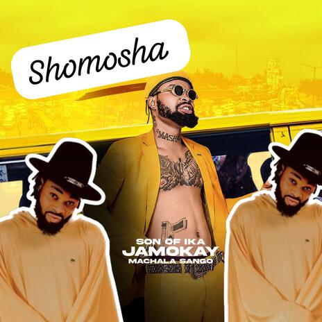 Shomosha ft. Jamokay & Machala Sango | Boomplay Music