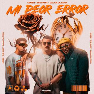 Mi Peor Error ft. Lenier & Dalan La Fama lyrics | Boomplay Music