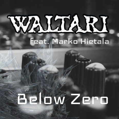 Below Zero 2021 ft. Marko Hietala | Boomplay Music