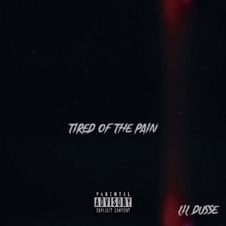 Tired Of The Pain | Boomplay Music