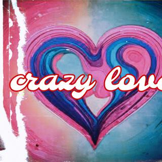 Crazy love