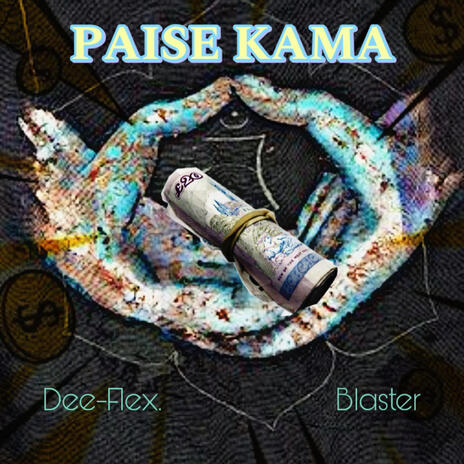 Paise kama ft. Blaster beats | Boomplay Music