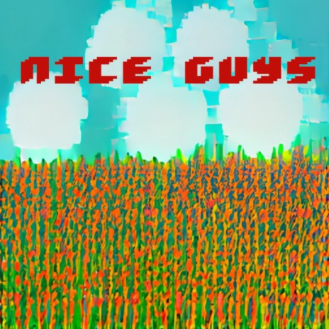 Nice Guys ft. Aaliyah Nicole | Boomplay Music