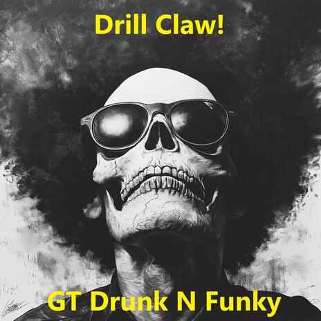 Drill Claw! | Boomplay Music