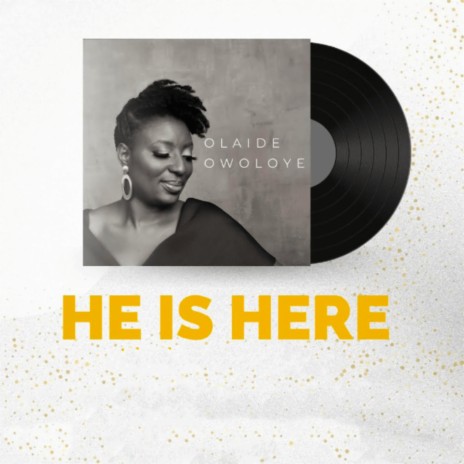 He is Here | Boomplay Music