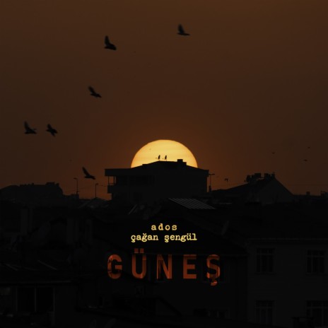 GÜNEŞ ft. Çağan Şengül | Boomplay Music