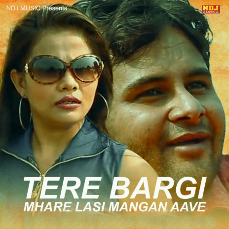 Tere Bargi Mhare Lasi Mangan Aave | Boomplay Music