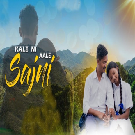 Kaale Ni Aale Sajni | Boomplay Music