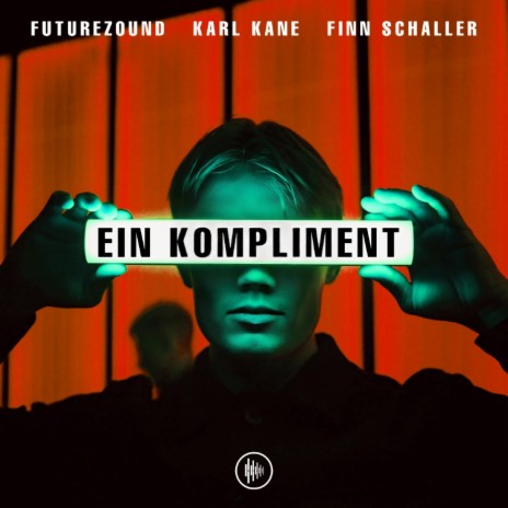 Ein Kompliment ft. KARL KANE & Finn Schaller | Boomplay Music