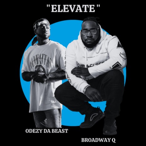 Elevate ft. Broadway Q