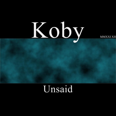 Unsaid | Boomplay Music