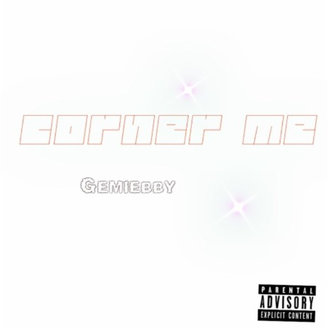 corner me | Boomplay Music