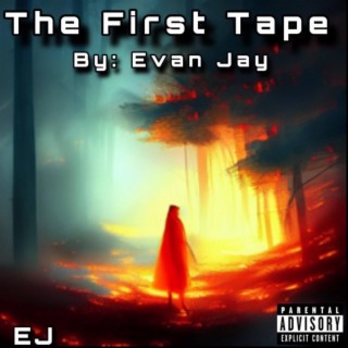 The First Tape by EJ