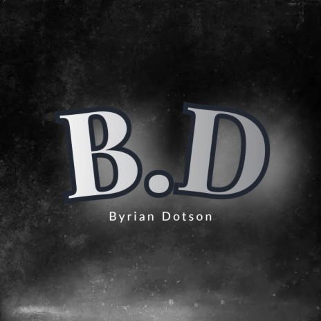 Byrian Dotson | Boomplay Music