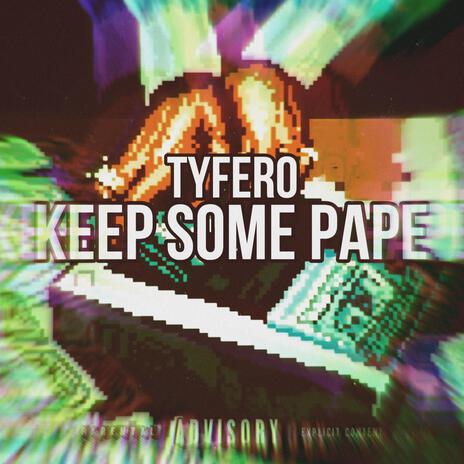 Keep Some Pape | Boomplay Music