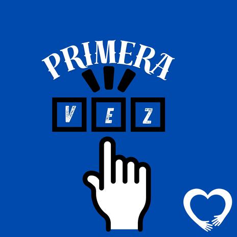 Primera Vez | Boomplay Music