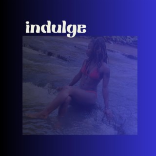 Indulge