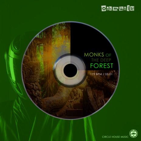 Monks Of The Deep Forest | Boomplay Music