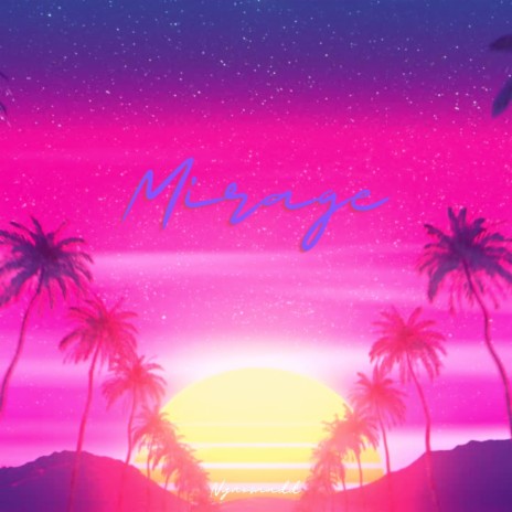 Mirage | Boomplay Music