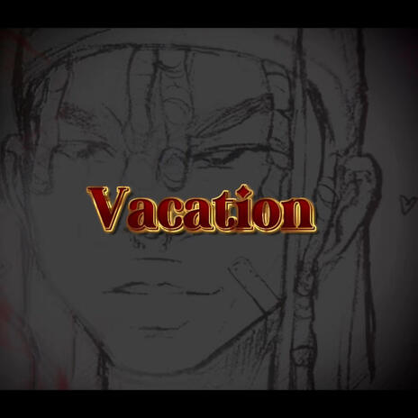 Vacation | Boomplay Music