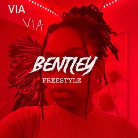 Bentley (Freestyle) | Boomplay Music