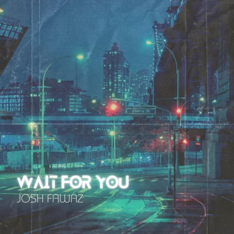 Wait For You | Boomplay Music