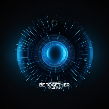 be together (8d audio) ft. (((()))) | Boomplay Music