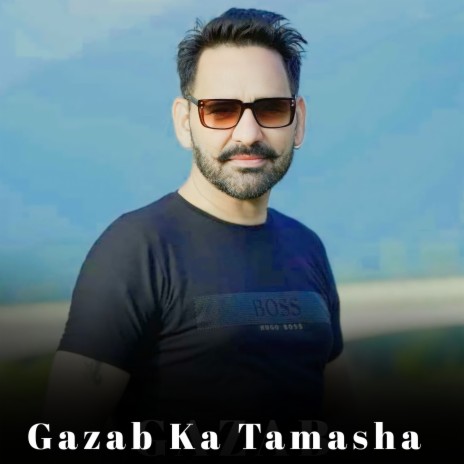 Gazab Ka Tamasha ft. Dharmendra Parmar | Boomplay Music