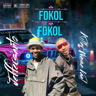 Fokol Fokol ft. Tlokzin, Killer wase vaal & Jeffersanto lyrics | Boomplay Music